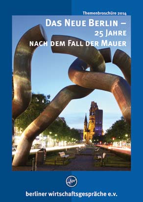 BWG Themenheft 2014 Das Neue Berlin - 25 Jahre nach dem Fall der Mauer
